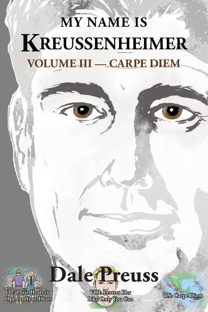 My Name is Kreussenheimer Volume III