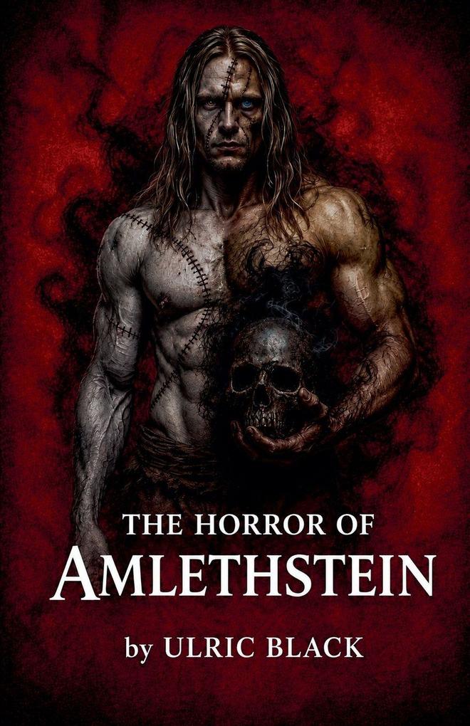 The Horror of Amlethstein
