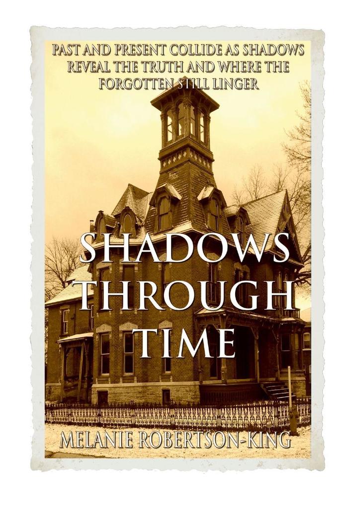 SHADOWS THROUGH TIME