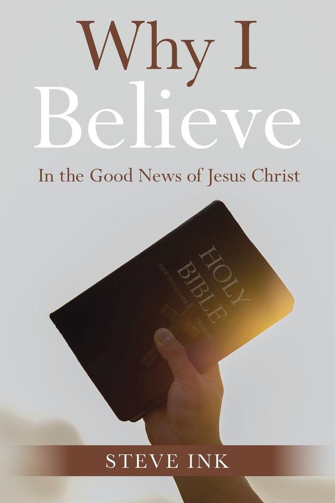 Why I Believe