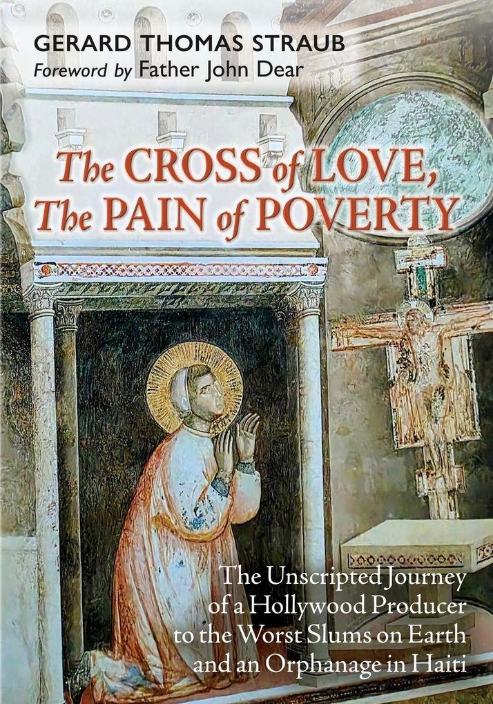 The Cross of Love The Pain of Poverty