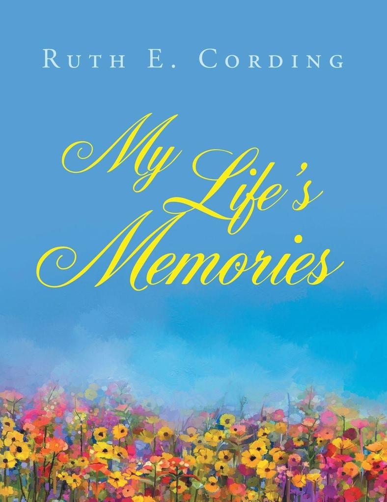 My Life's Memories