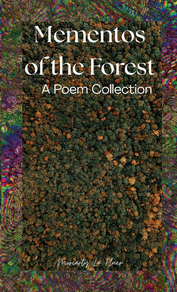 Mementos of the Forest