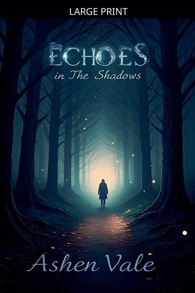 Echoes in the Shadows