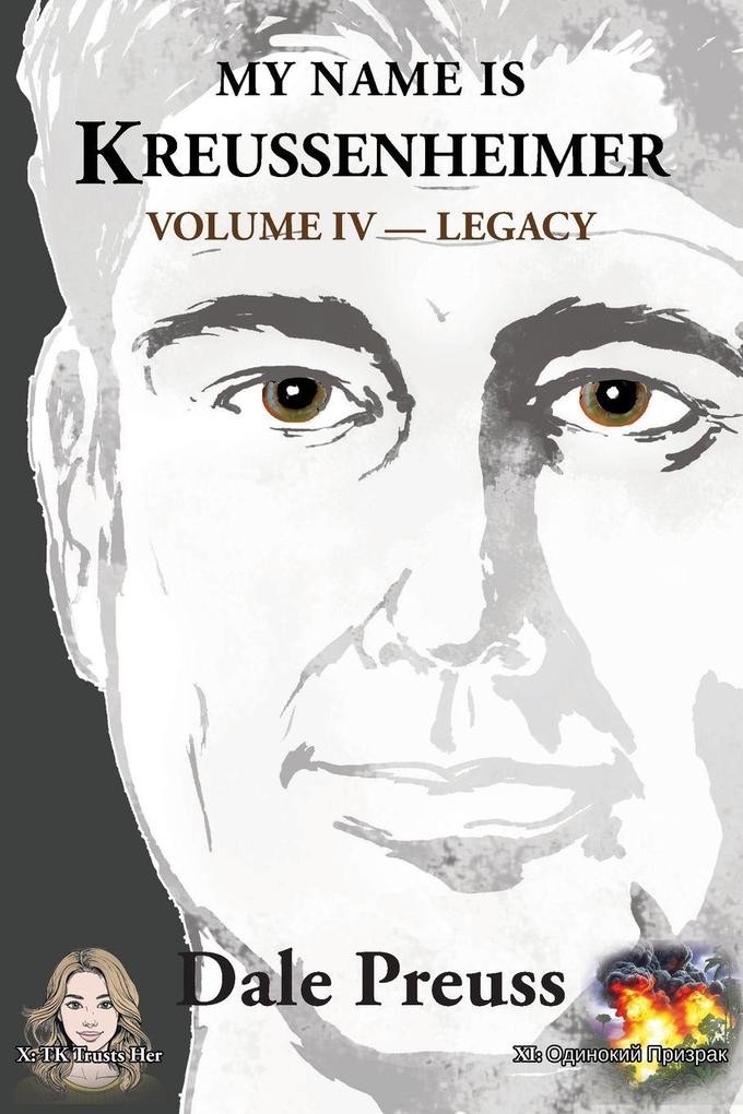 My Name is Kreussenheimer Volume IV