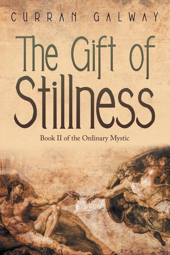 The Gift of Stillness