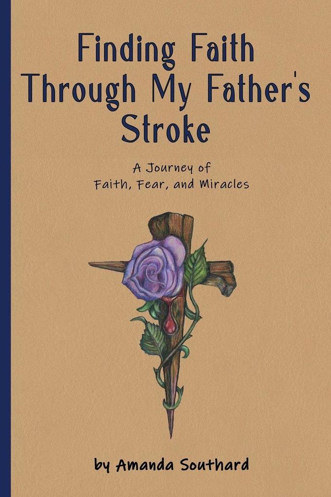 Finding Faith Through My Father's Stroke