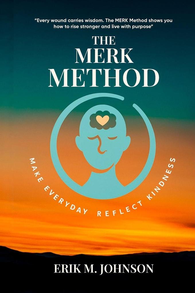 The MERK Method