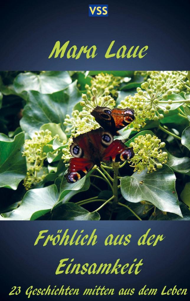 Fröhlich aus der Einsamkeit