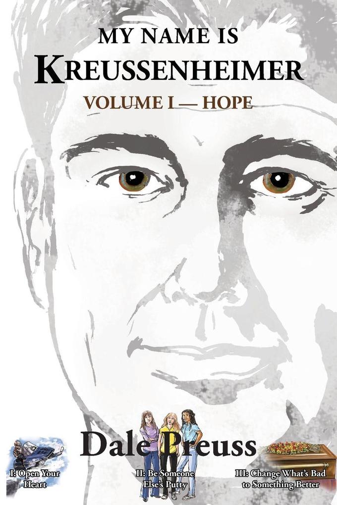 My Name is Kreussenheimer Volume I