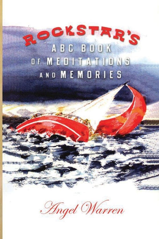 ROCKSTAR ' S ABC BOOK OF MEDITATION AND MEMORIES