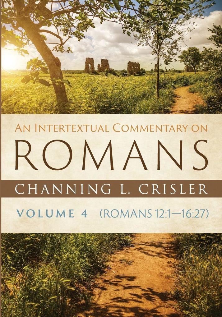 An Intertextual Commentary on Romans Volume 4