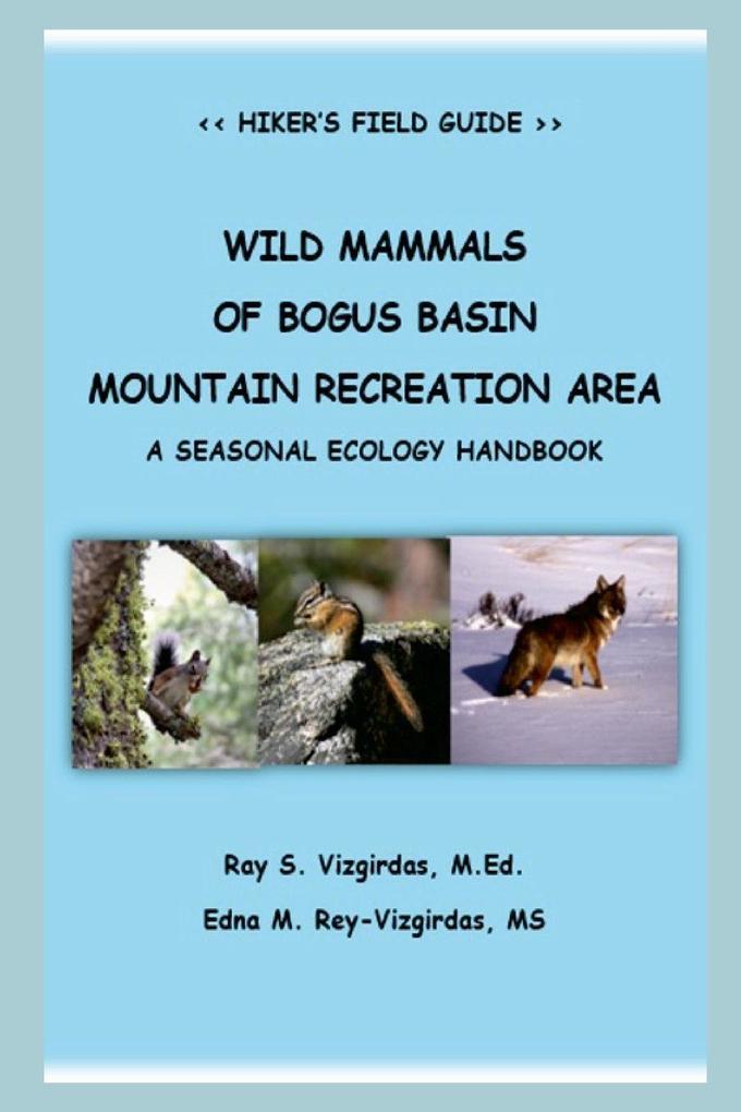 Wild Mammals of Bogus Basin Mountain Recreation Area