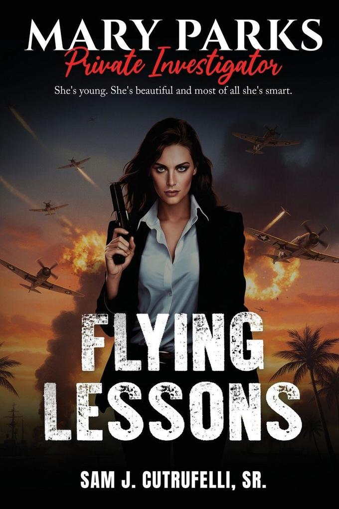 Mary Parks Private Investigator - FLYING LESSONS