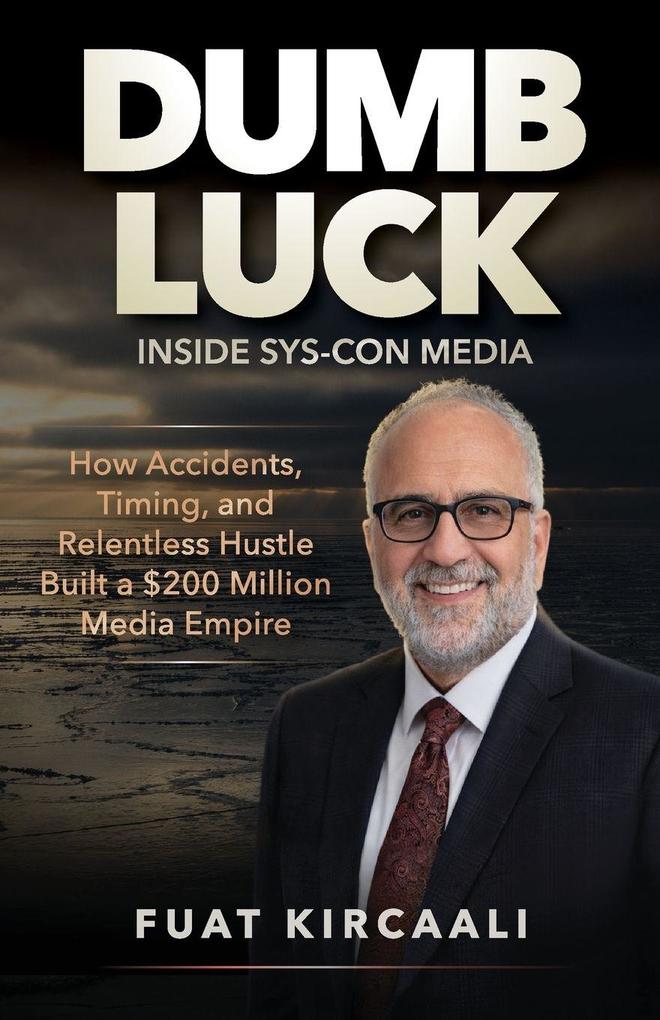 DUMB LUCK Inside SYS-CON Media