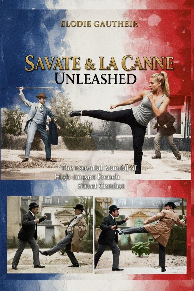 Savate & La Canne Unleashed