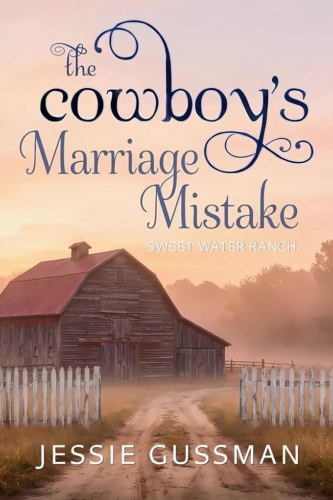The Cowboy's Marriage Mistake
