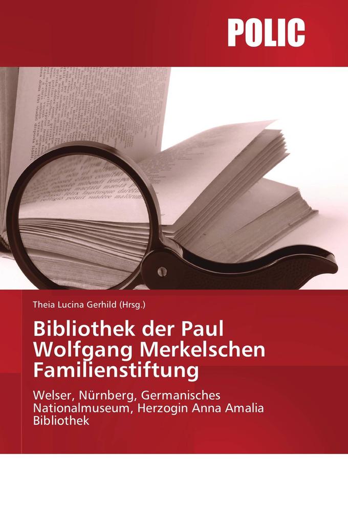 Bibliothek der Paul Wolfgang Merkelschen Familienstiftung