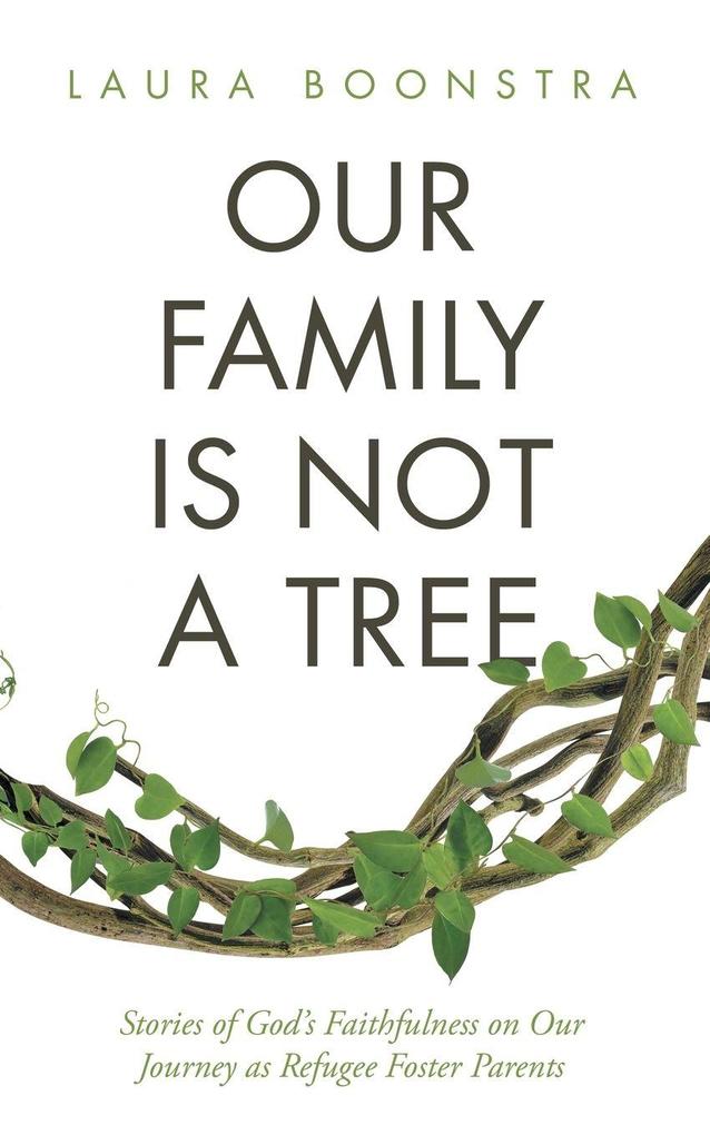 Our Family Is Not a Tree