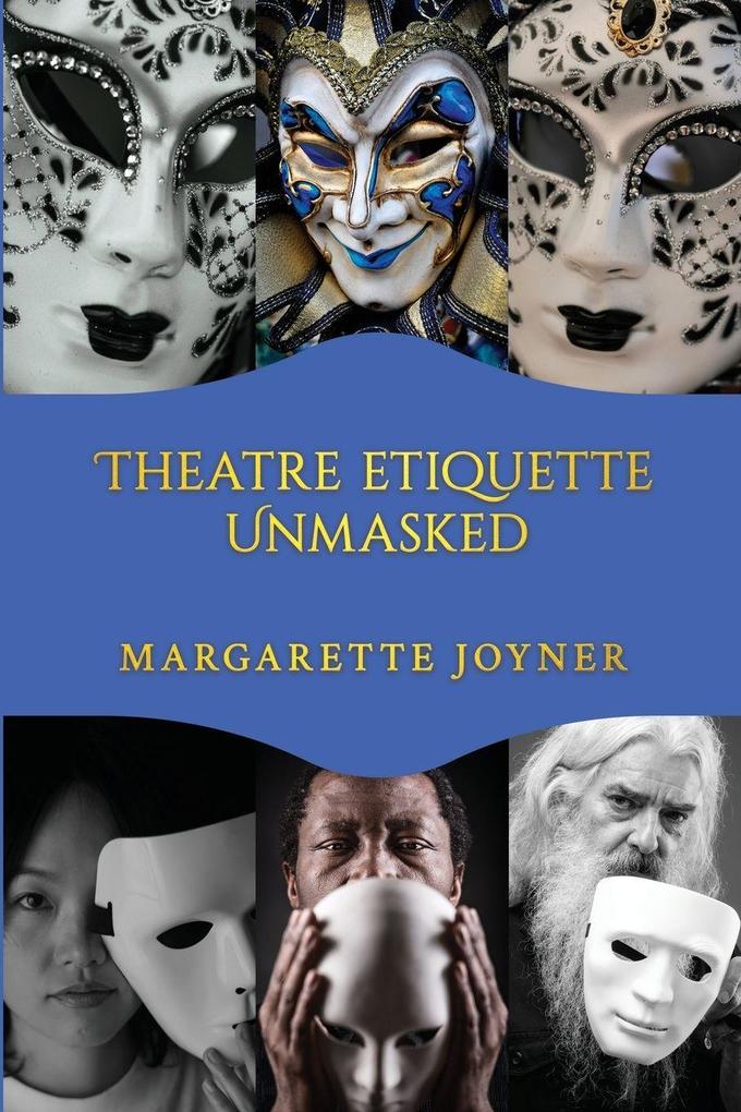 Theatre Etiquette Unmasked