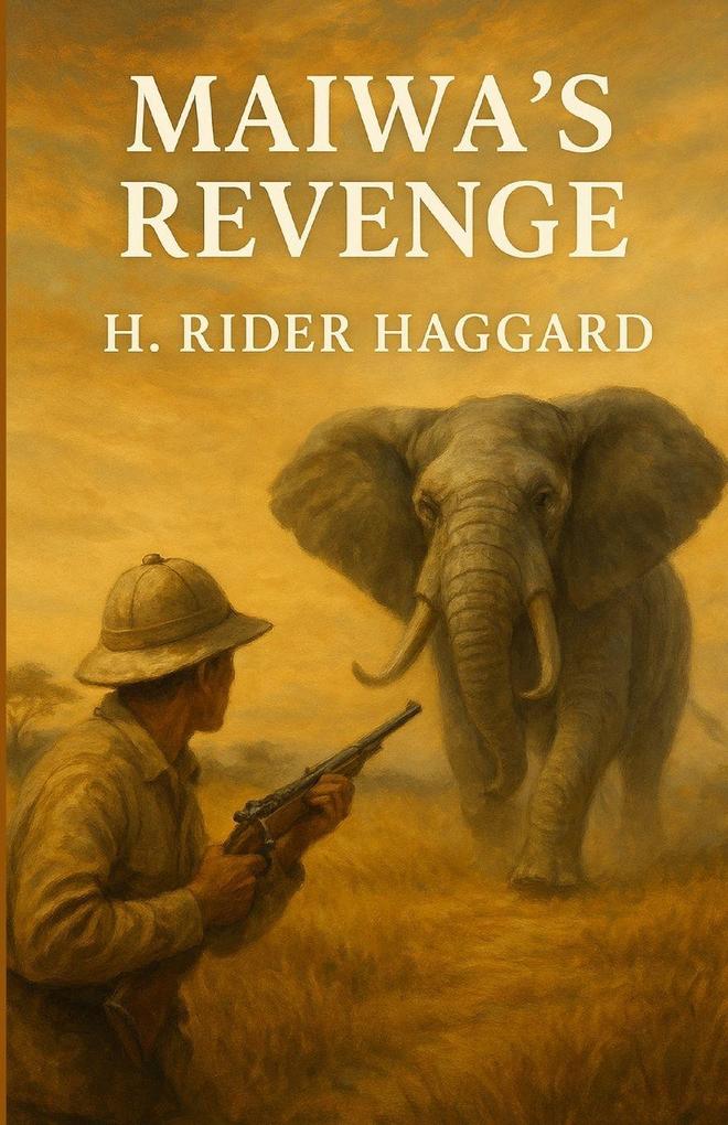 Maiwa's Revenge (Illustrated)