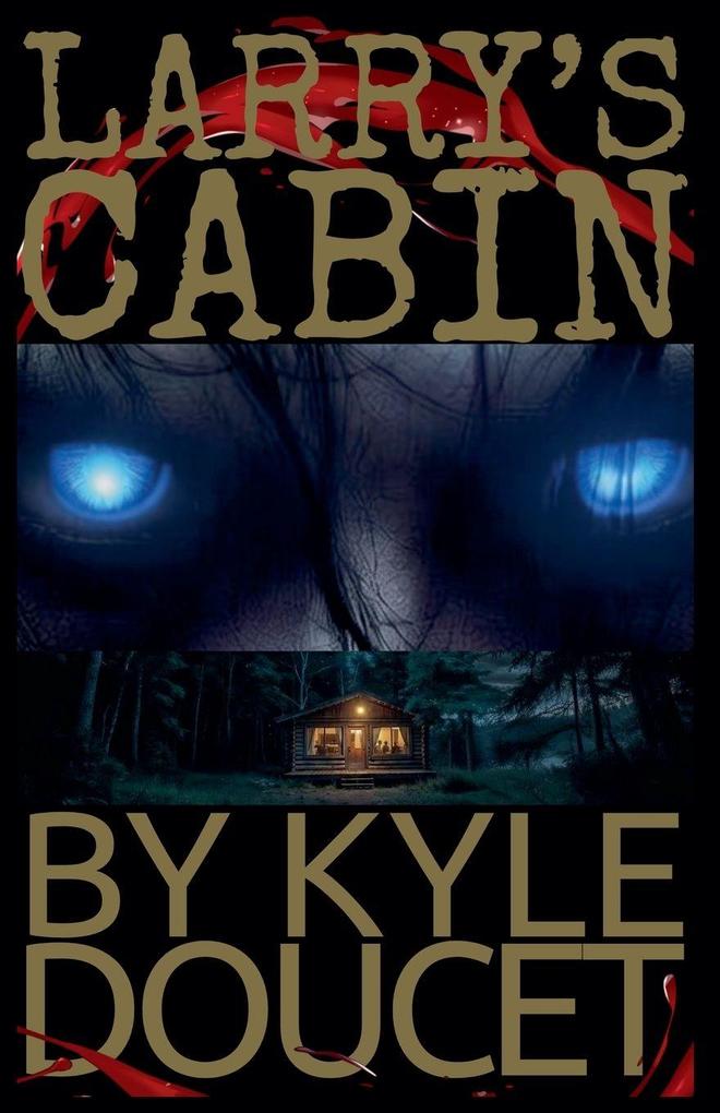 Larry's Cabin