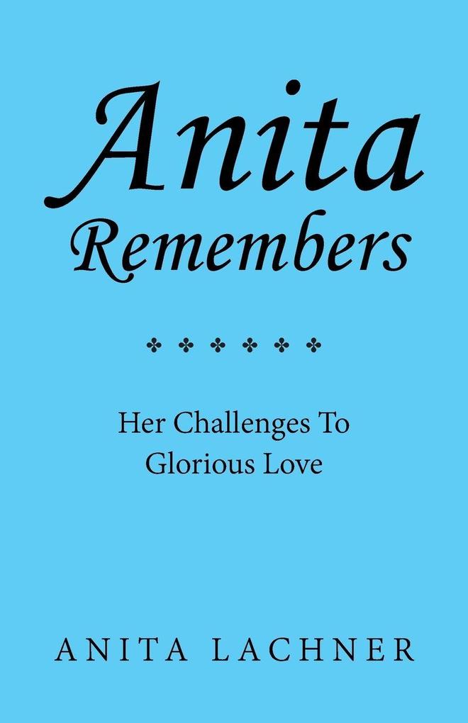 Anita Remembers