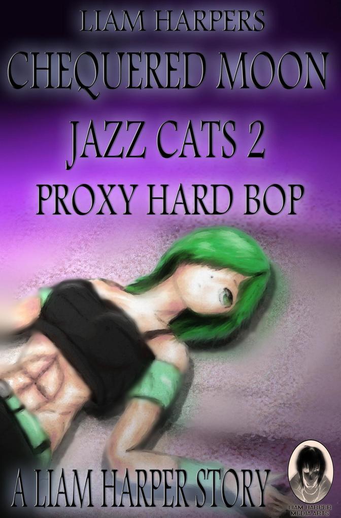 Chequered Moon Jazz Cats 2: Proxy Hard Bop.