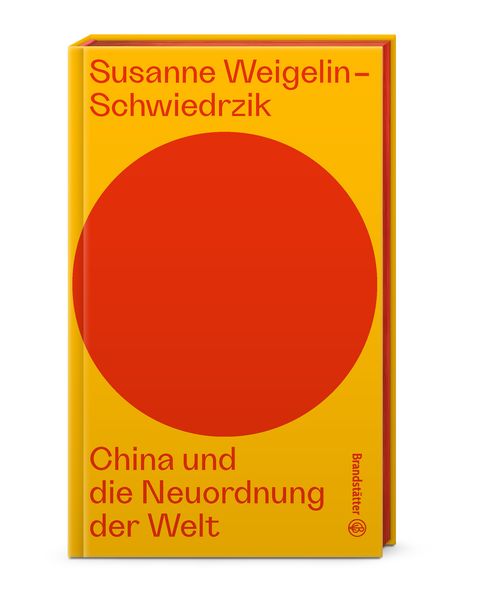 China und die Neuordnung der Welt