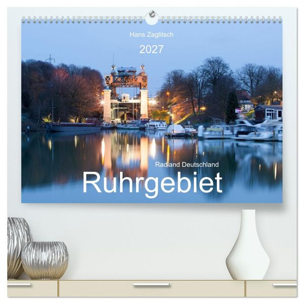 Radland Deutrschland - Ruhrgebiet (hochwertiger Premium Wandkalender 2027 DIN A2 quer) Kunstdruck in Hochglanz