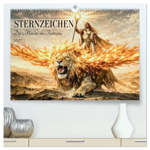 Sternzeichen - Die Mächte des Tierkreises (hochwertiger Premium Wandkalender 2027 DIN A2 quer) Kunstdruck in Hochglanz