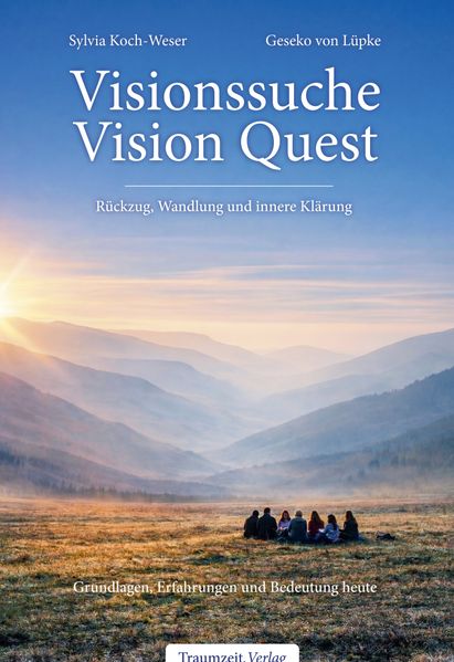 Visionssuche - Vision Quest