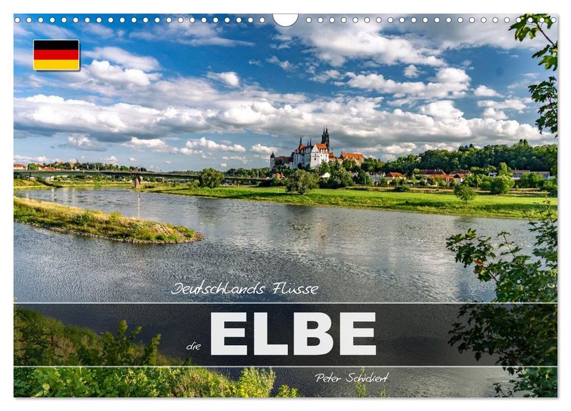 Deutschlands Flüsse - die Elbe (Wandkalender 2027 DIN A3 quer) CALVENDO Monatskalender
