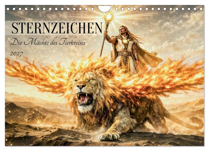 Sternzeichen - Die Mächte des Tierkreises (Wandkalender 2027 DIN A4 quer) CALVENDO Monatskalender