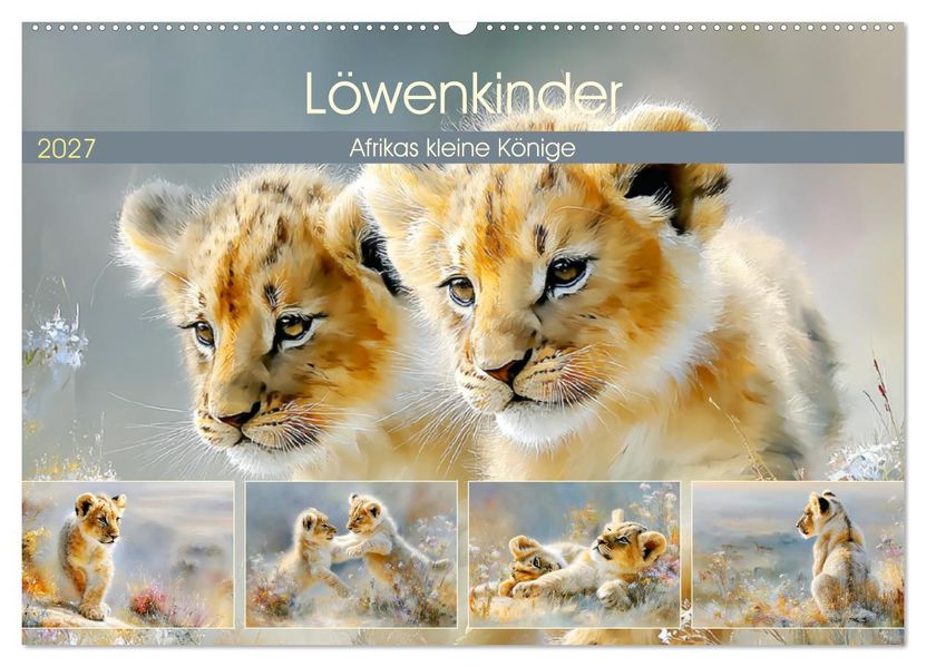 Löwenkinder. Afrikas kleine Könige (Wandkalender 2027 DIN A2 quer) CALVENDO Monatskalender