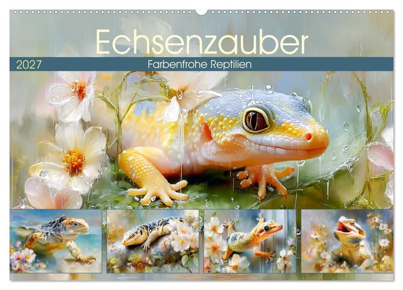 Echsenzauber. Farbenfrohe Reptilien (Wandkalender 2027 DIN A2 quer) CALVENDO Monatskalender