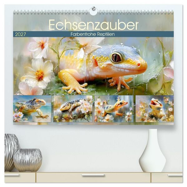Echsenzauber. Farbenfrohe Reptilien (hochwertiger Premium Wandkalender 2027 DIN A2 quer) Kunstdruck in Hochglanz