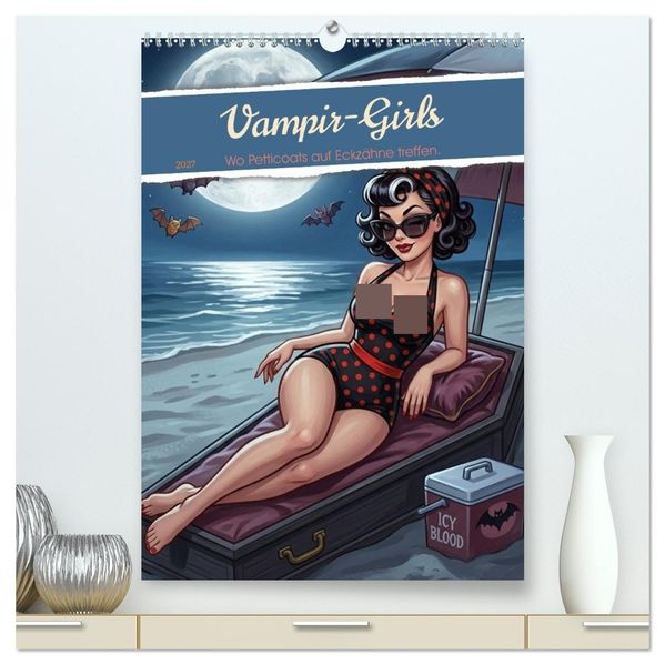 Vampir-Girls (hochwertiger Premium Wandkalender 2027 DIN A2 hoch) Kunstdruck in Hochglanz