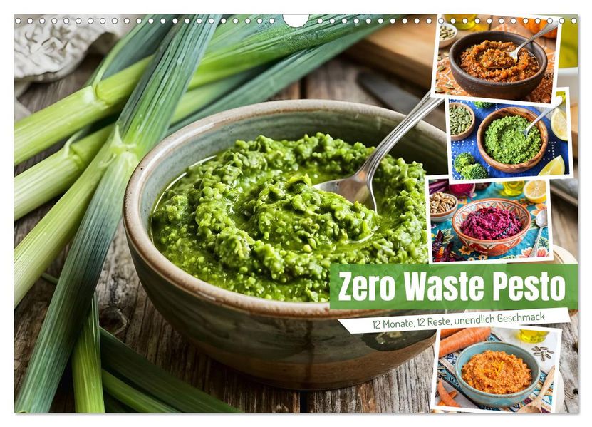 Zero Waste Pesto - 12 Monate 12 Reste unendlich Geschmack (Wandkalender 2027 DIN A3 quer) CALVENDO Monatskalender