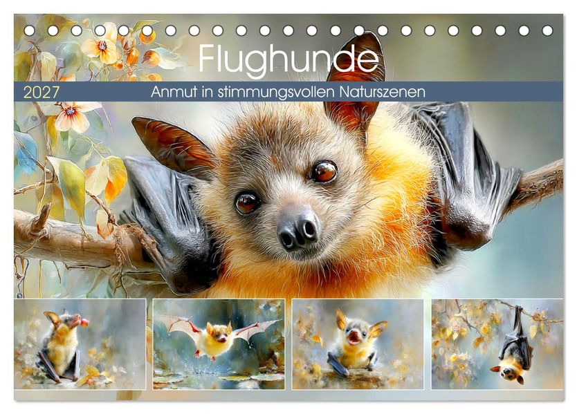 Flughunde. Anmut in stimmungsvollen Naturszenen (Tischkalender 2027 DIN A5 quer) CALVENDO Monatskalender