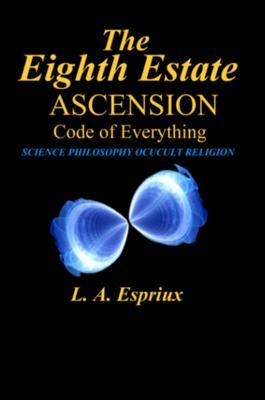 The Eighth Estate Ascension