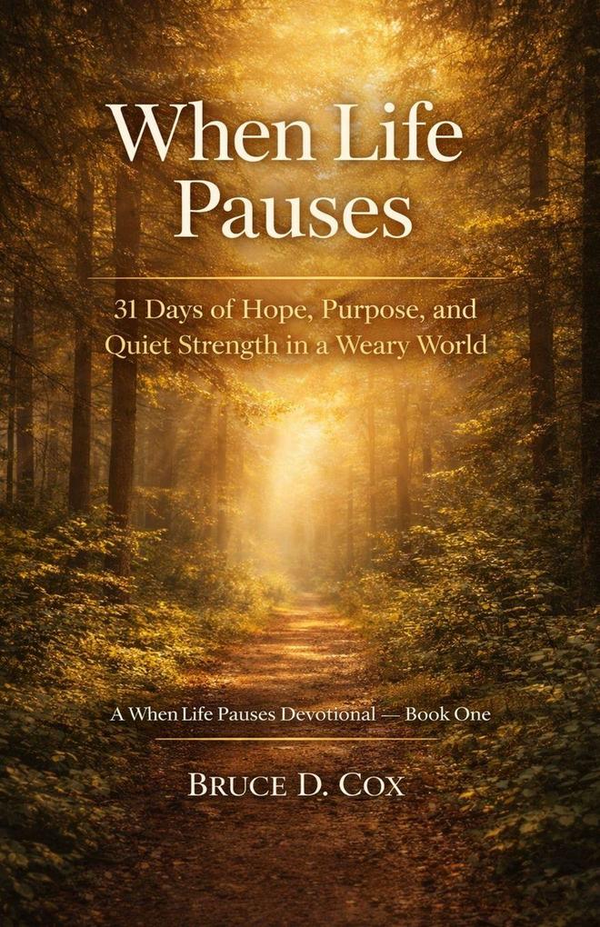 When Life Pauses