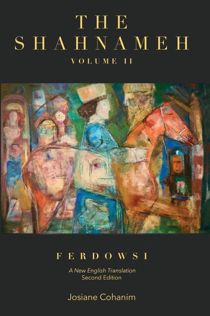 The Shahnameh Volume II Second Edition