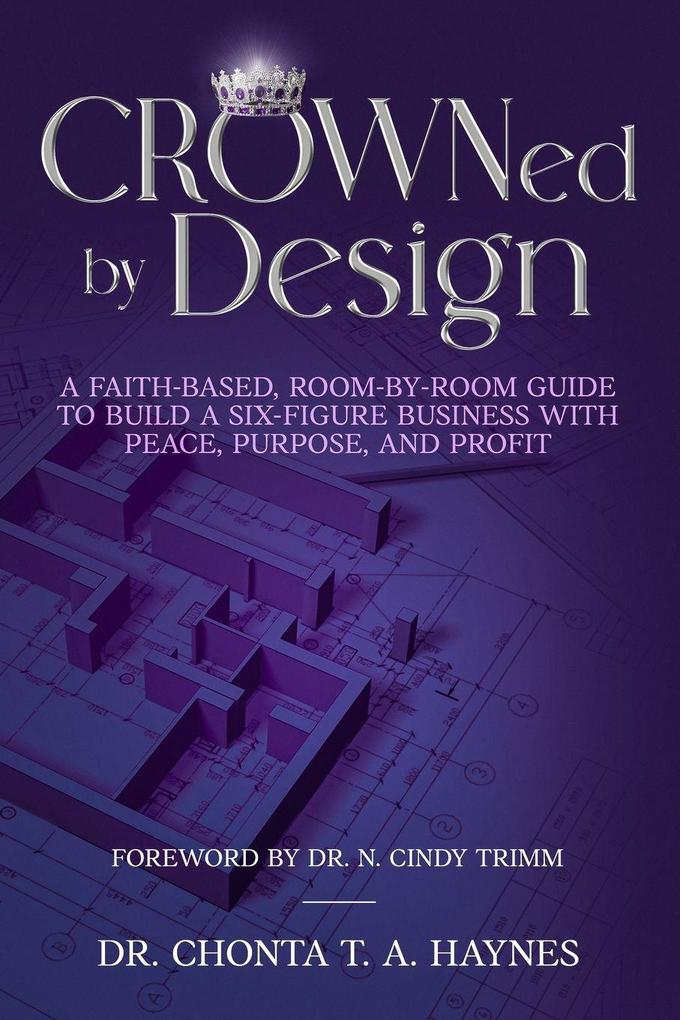 CROWNed by Design