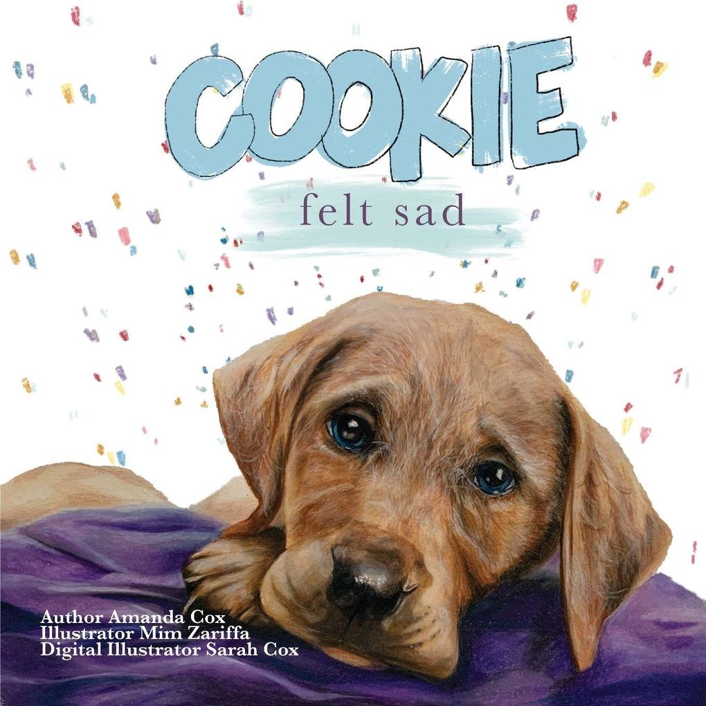 Cookie Felt Sad