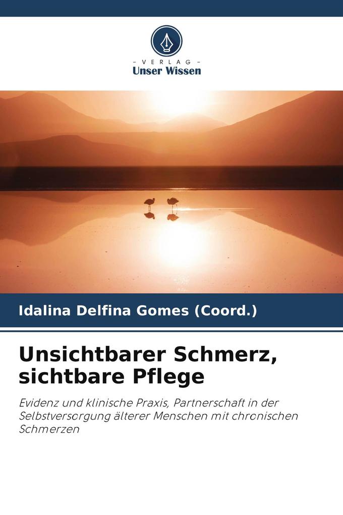 Unsichtbarer Schmerz sichtbare Pflege