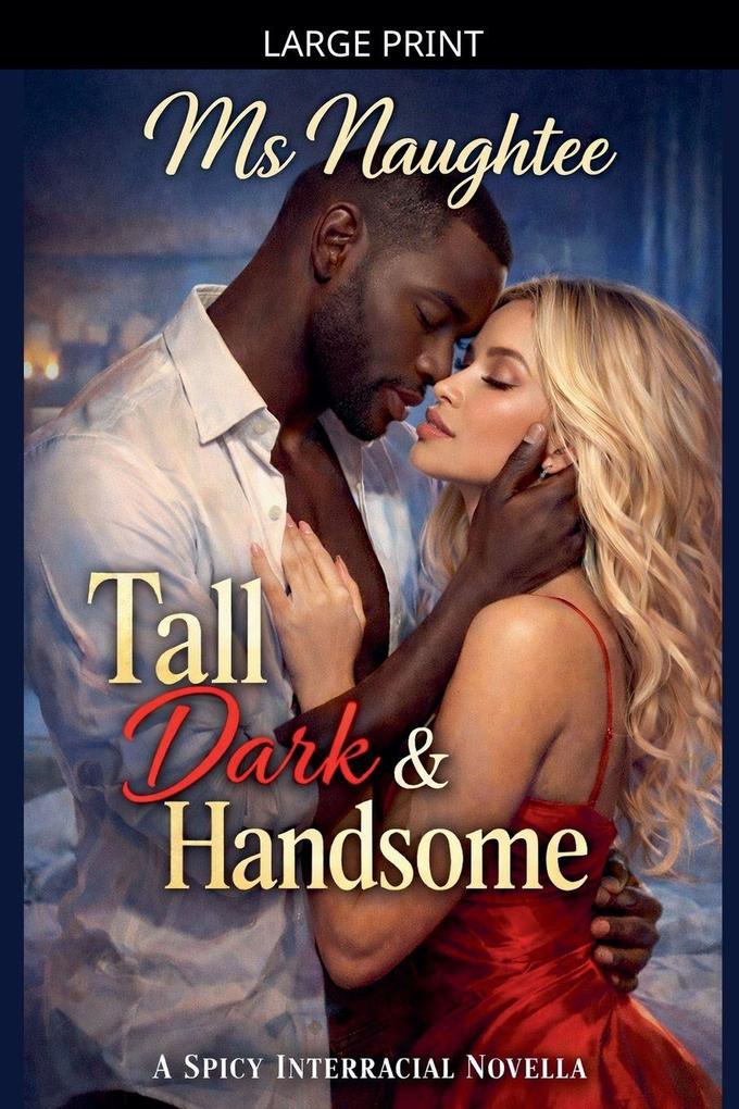 Tall Dark & Handsome
