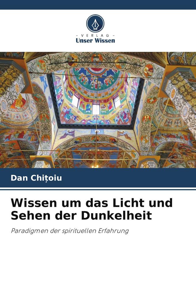 Wissen um das Licht und Sehen der Dunkelheit
