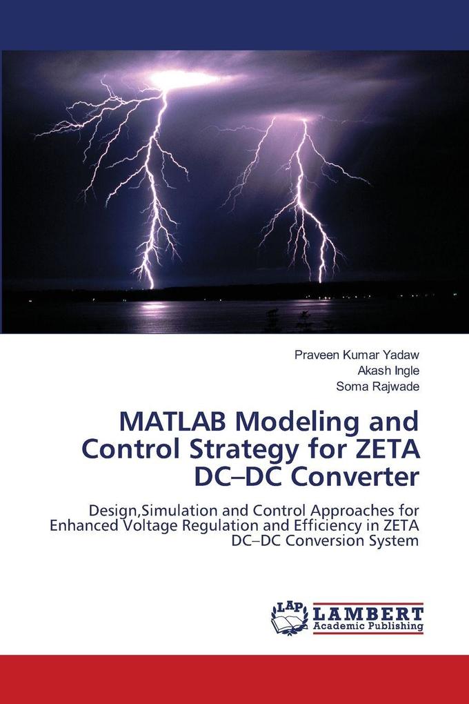 MATLAB Modeling and Control Strategy for ZETA DC-DC Converter