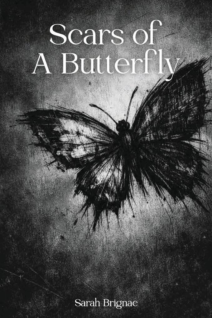 Scars Of A Butterfly